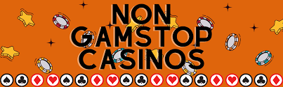 Exploring Non GamStop Casino Sites Your Ultimate Guide