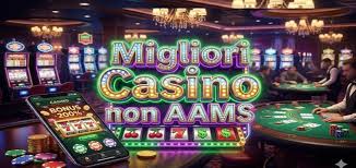 I migliori siti casinò non AAMS Guida e Consigli