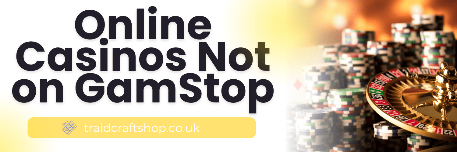 Exploring Online Casinos Not Covered by GamStop -1766854449 Exploring Online Casinos Not Covered by GamStop -1766854449